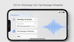 Siri for WhatsApp One‑Tap Message Templates
